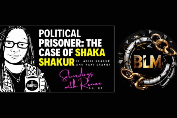 “The Case of Shaka Shakur” on Black Liberation Media
