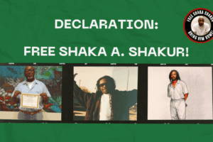 Declaration in Solidarity with Shaka A. Shakur